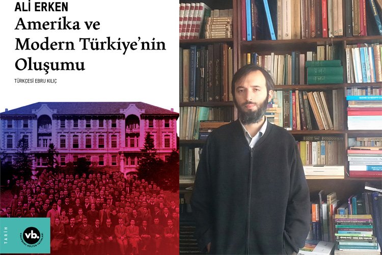 Modern Türkiye’nin oluşumunda Amerika’nın rolü