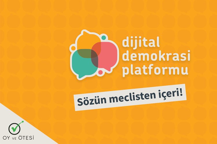 Oy ve Ötesi “Dijital Demokrasi Platformu”nu kurdu!