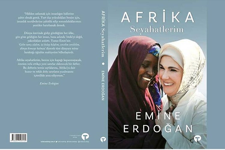 Emine Erdoğan’ın ‘Afrika Seyahatlerim’ adlı ilk kitabı çıktı