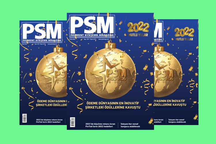 Ödeme dünyasının ilk ve tek yayını PSM Dergisi Ocak 2022 sayısı çıktı