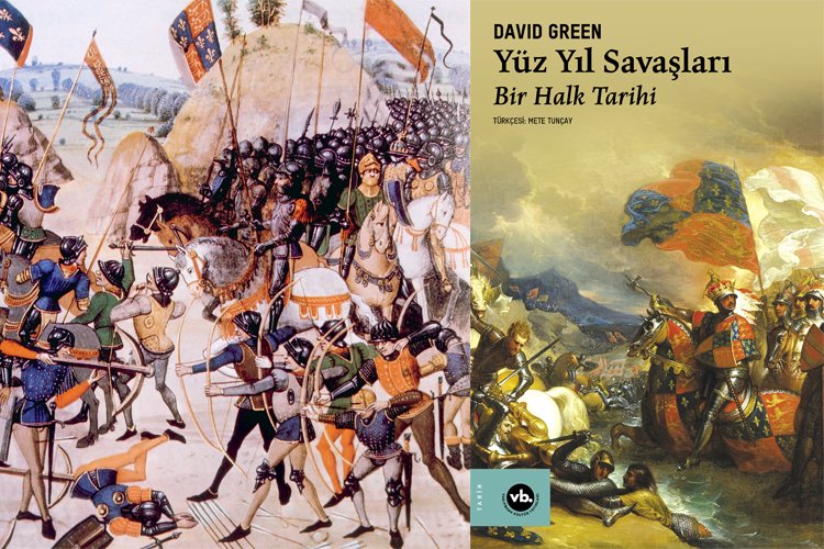 Yüz Yıl Savaşları Türkçe’de ilk kez yayımlanıyor
