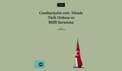 Cumhuriyetin 100’üncü yılında Türk Ordusu’nun tarihine derin bir bakış