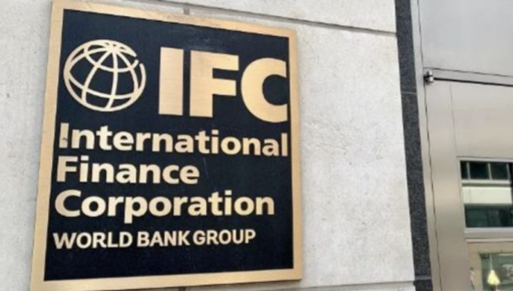 IFC’den 3 yılda Türkiye’ye 9 milyar dolarlık yatırım hedefi