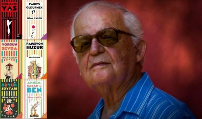 Türk edebiyatının acı kaybı: Yazar İrfan Yalçın yaşamını yitirdi
